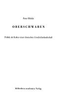 Cover of: Oberschwaben: Politik als Kultur einer deutschen Geschichtslandschaft
