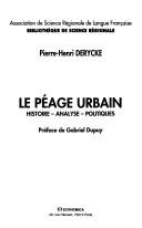 Cover of: Le péage urbain by Pierre-Henri Derycke