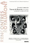 Cover of: Lector et compilator Vincent de Beauvais, frère prêcheur: un intellectuel et son milieu au XIIIe siècle