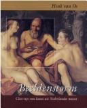 Cover of: Beeldenstorm: close-ups van kunst uit Nederlandse musea