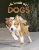 Cover of: A look at dogs