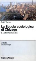 Cover of: La scuola sociologica di Chicago