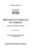 Cover of: Ménages et familles en Afrique: approches des dynamiques contemporaines