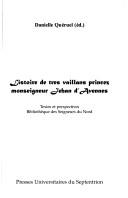 Cover of: L' istoire de tres vaillans princez monseigneur Jehan d'Avennes by Danielle Quéruel (éd.).