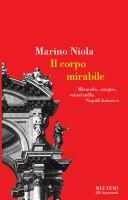 Cover of: Il corpo mirabile: miracolo, sangue, estasi nella Napoli barocca