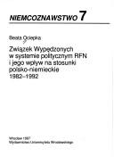 Cover of: Związek Wypędzonych w systemie politycznym RFN i jego wpływ na stosunki polsko-niemieckie 1982-1992 by Beata Ociepka