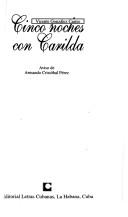 Cover of: Cinco noches con Carilda