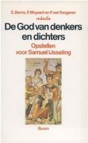 Cover of: De God van denkers en dichters: opstellen voor Samuel IJsseling