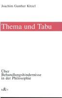 Cover of: Thema und Tabu: über Behandlungshindernisse in der Philosophie