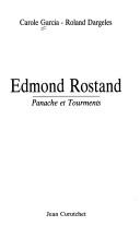 Cover of: Edmond Rostand: panache et tourments