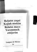 Cover of: Relatos yaqui by [investigación, Lucila Mondragón, Jacqueline Tello y Argelia Valdéz ; ilustración, Alicia Soto].
