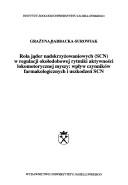 Cover of: Rola jąder nadskrzyżowaniowych (SCN) w regulacji okołodobowej rytmiki aktywności lokomotorycznej myszy: wpływ czynników farmakologicznych i uszkodzeń SCN