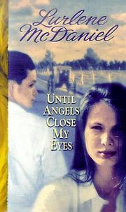 Cover of: Until Angels Close My Eyes by Lurlene Mcdaniel