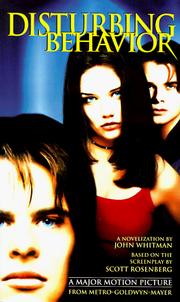 Cover of: Disturbing Behavior by John Whitman, Scott Rosenberg, John Whitman, Scott Rosenberg