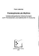 Cover of: Frankophonie als Mythos by Frank Jablonka