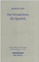 Cover of: Das Vermächtnis des Apostels: die Rezeption der paulinischen Theologie im Epheserbrief