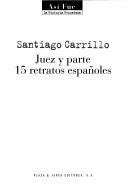 Cover of: Juez y parte: 15 retratos españoles