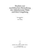 Studien zur neolithischen Besiedlung der Aldenhovener Platte und ihrer Umgebung by Jens Lüning