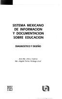 Cover of: Sistema mexicano de información y documentación sobre educación by Ana Ma Amo y Suárez