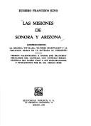 Las misiones de Sonora y Arizona by Eusebio Francisco Kino