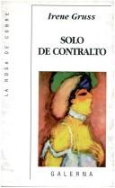 Cover of: Solo de contralto by Irene Gruss