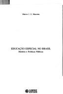 Cover of: Educação especial no Brasil: história e políticas públicas