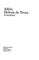 Cover of: Adiós, Helena de Troya: cuentelas