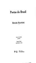 Cover of: Poetas do Brasil by Bastide, Roger