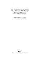 Cover of: El cartel de cine: arte y publicidad