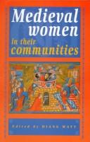 Cover of: Medieval women in their communities by Diane Watt