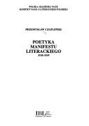 Cover of: Poetyka manifestu literackiego, 1918-1939