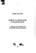 Cover of: Igreja na migração e colonização by Osmar Luiz Witt