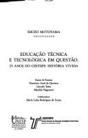 Educação técnica e tecnológica em questão by Shozo Motoyama, Francisco Assis de Queiroz