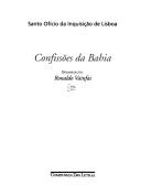 Cover of: Confissões da Bahia: Santo Ofício da Inquisição de Lisboa