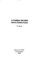Cover of: A farra do boi: palavras, sentidos, ficções