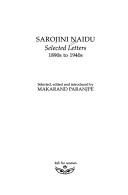 Cover of: Sarojini Naidu, selected letters, 1890s to 1940s | Sarojini Naidu