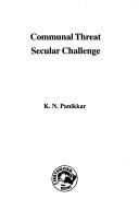 Communal threat, secular challenge by K. N. Panikkar