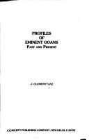 Cover of: Profiles of eminent Goans, past and present by J. Clement Vaz