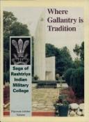 Cover of: Where gallantry in tradition by editors, Bikram Singh, Sidharth Mishra.