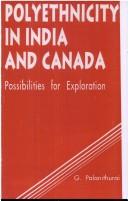 Cover of: Polyethnicity in India and Canand by G. Palanithurai