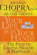 Your life is in your hands by Krishan Chopra