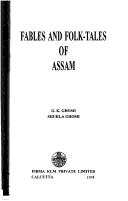 Cover of: Fables and folk-tales of Assam by [compiled by] G.K. Ghosh, Shukla Ghosh.