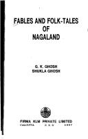 Cover of: Fables and folk-tales of Nagaland