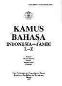 Cover of: Kamus bahasa Indonesia-Jambi by Yulisma ... [et al.].