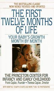 Cover of: The First Twelve Months of Life by Frank Caplan, Theresa Caplan