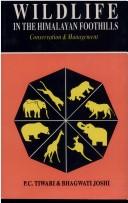 Cover of: Wildlife in the Himalayan foothills: conservation and management