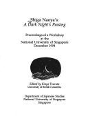 Cover of: Shiga Naoya's A dark night's passing by edited by Kinya Tsuruta.