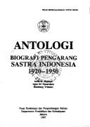 Cover of: Antologi biografi pengarang sastra Indonesia, 1920-1950