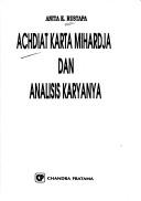 Cover of: Achdiat Karta Mihardja dan analisis karyanya