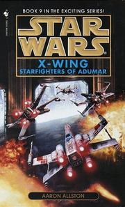 Cover of: Starfighters of Adumar (Star Wars: X-Wing, Book 9) by Aaron Allston